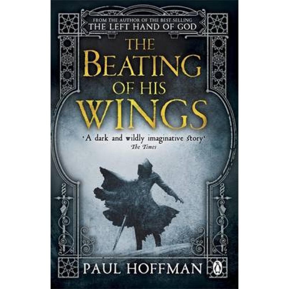 The Beating of His Wings (The Left Hand of God, #3)