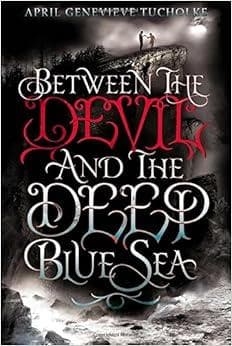Between the Devil and the Deep Blue Sea (Between, #1)