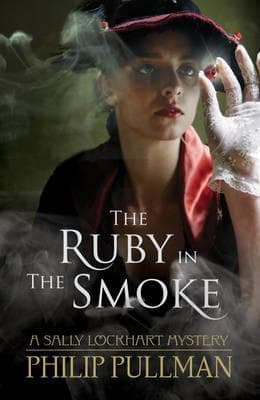 The Ruby in the Smoke (Sally Lockhart, #1)