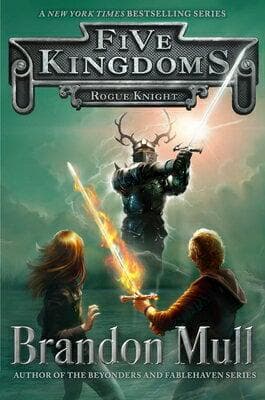Rogue Knight (Five Kingdoms, #2)