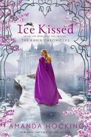 Ice Kissed: The Kanin Chronicles (From the World of the Trylle)