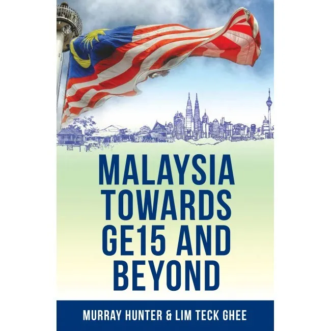 Malaysia Towards GE15 and Beyond