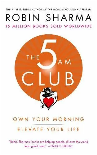 The 5am Club: Change Your Morning. Change Your Life