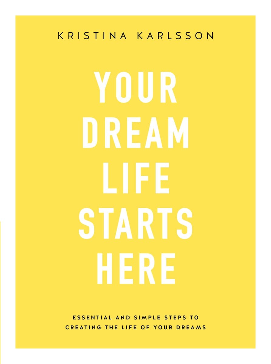 Your Dream Life Starts Here
