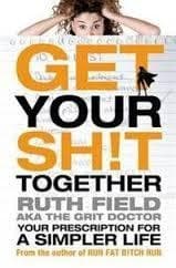 Get Your Sh!t Together