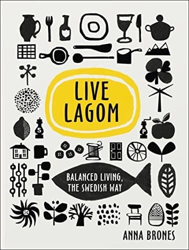 LIVE LAGOM: BALANCED LIVING, THE