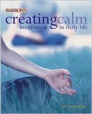 Creating Calm: Meditations in Daily Life