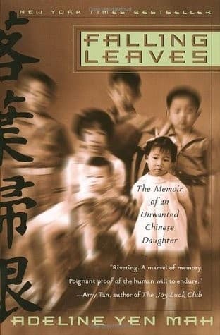 Falling Leaves: The Memoir of an Unwanted Chinese Daughter