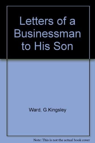 Letters of a Businessman to His Son