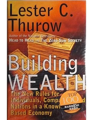 Building Wealth: The New Rules for Individuals, Companies and Nations