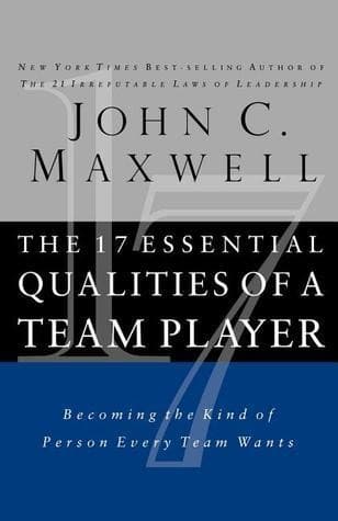 The 17 Essential Qualities of a Team Player