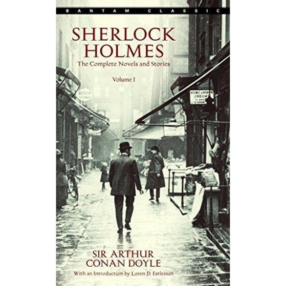 Sherlock Holmes: The Complete Novels and Stories, Volume I