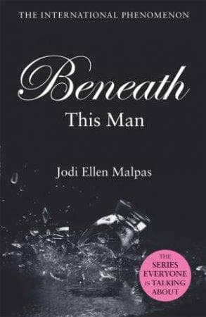 Beneath This Man (This Man, #2)