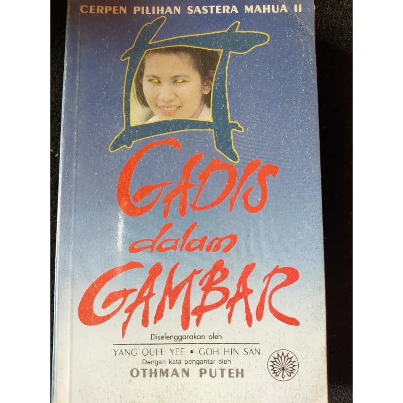 Gadis Dalam Gambar: Cerpen Pilihan Sastera Mahua II