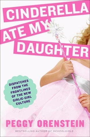Cinderella Ate My Daughter