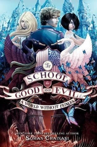 The School for Good and Evil #2: A World without Princes