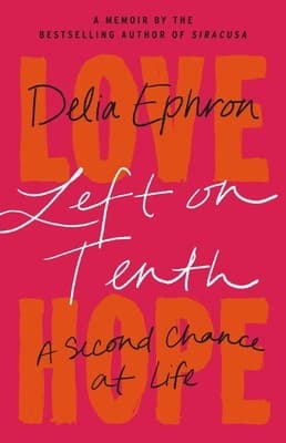 Left on Tenth: A Second Chance at Life