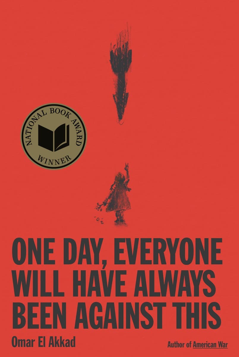 One Day, Everyone Will Have Always Been Against This: National Book Award