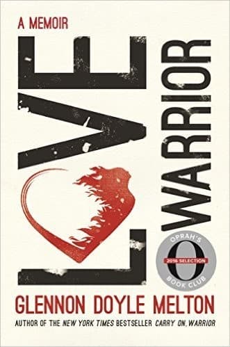 Love Warrior (Oprah's Book Club)