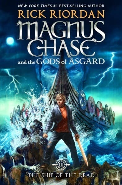 Magnus Chase and the Gods of Asgard, Book 3 The Ship of the Dead