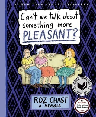 Can't We Talk about Something More Pleasant?