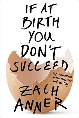 If at Birth You Don't Succeed