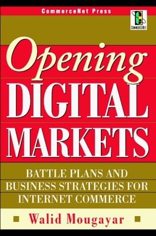 Opening Digital Markets: MBA Strategies for Internet-driven Commerce