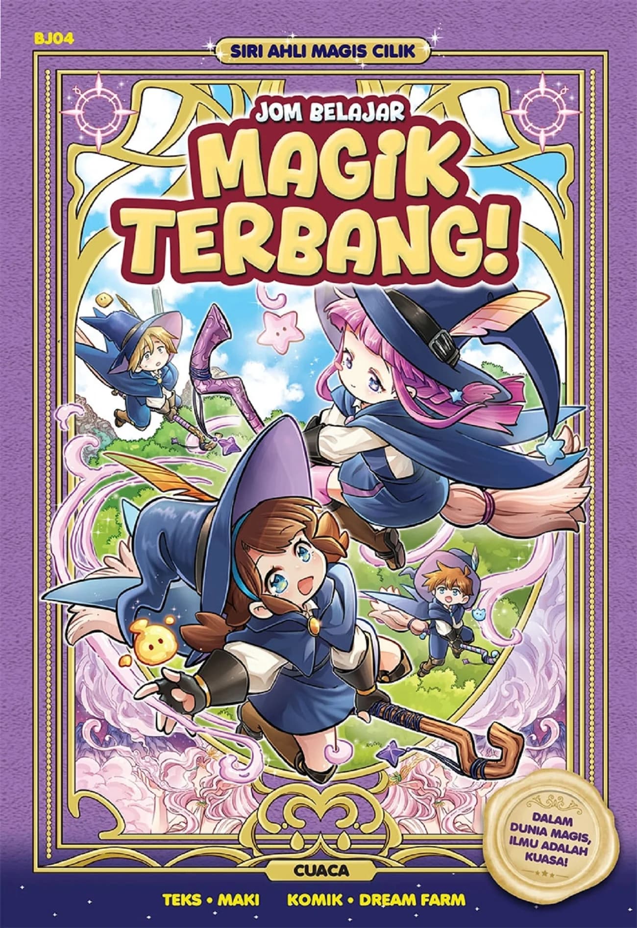 BJ04 SIRI AHLI MAGIS CILIK: JOM BELAJAR MAGIK TERBANG!