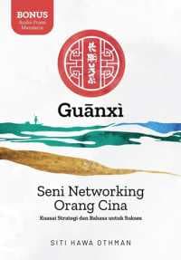 GUANXI: SENI NETWORKING ORANG CINA (2026...