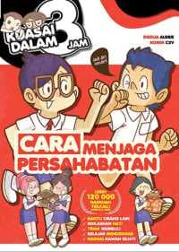 I03 Kuasai Dalam 3 Jam: Cara Menjaga Persahabatan