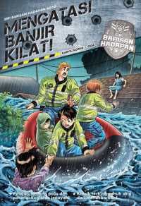 AG12 Siri Barisan Hadapan: Mengatasi Banjir Kilat! (Tamat)