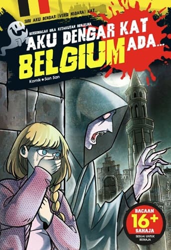 Aku dengar kat Belgium Ada…