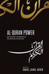 Al-Quran Power: Meledakkan Transformasi, Meluruskan Metodologi (MB)