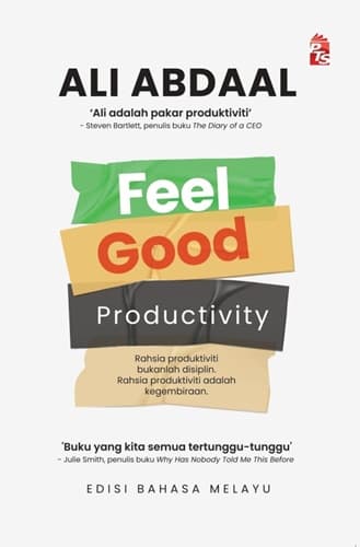 Feel Good Productivity - Edisi Bahasa Melayu (2024)
