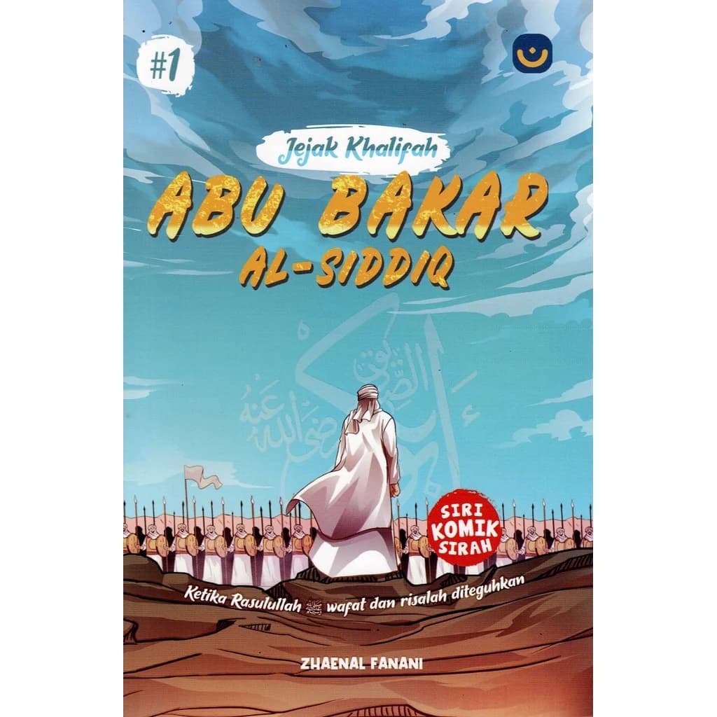 JEJAK KHALIFAH ABU BAKAR AL-SIDDIQ #1