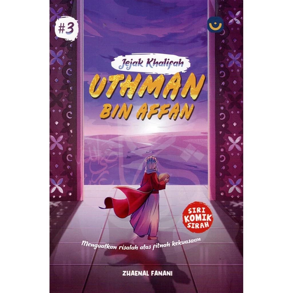 JEJAK KHALIFAH UTHMAN BIN AFFAN #3