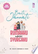 Baiti Jannati Rumahku Adalah Syurgaku