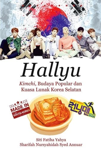 Hallyu: Kimchi, Budaya Popular Dan Kuasa Lunak Korea Selatan