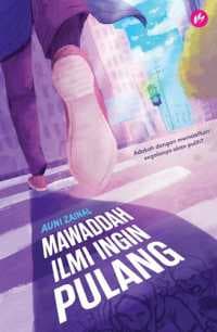 Mawaddah Ilmi Ingin Pulang