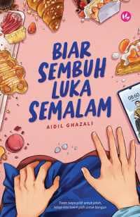 Biar Sembuh Luka Semalam