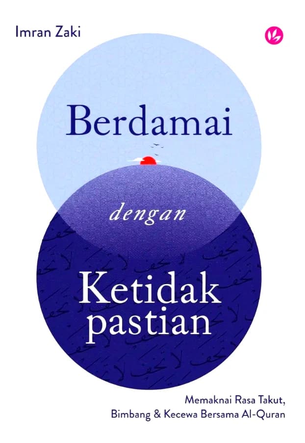 Berdamai Dengan Ketidakpastian