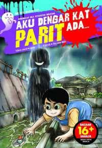 Aku Dengar Kat Parit Ada…