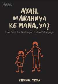 KBook: Ayah, Ini Arahnya Ke Mana, Ya? (2024)