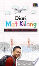 Diari Mat Kilang: Dari Mersing Ke Califonia