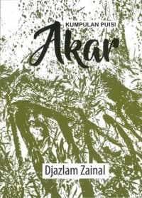 AKAR (KUMPULAN PUISI)
