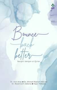 Bounce Back Better: Bangkit Dengan Al-Quran