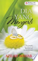 Dia Yang Mengerti